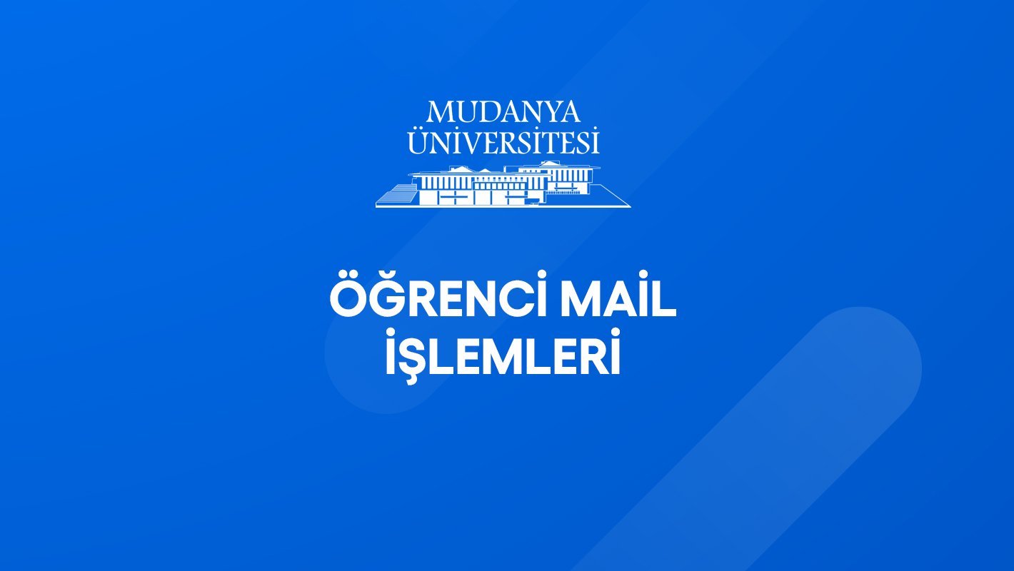 Öğrenci Mail/OİS İşlemleri