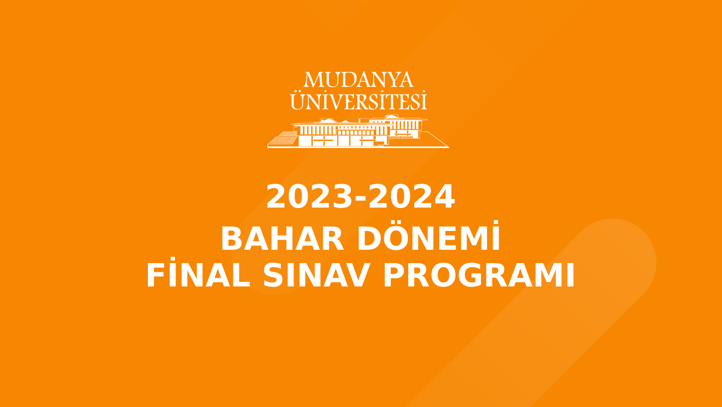 2023-2024 Öğretim Yılı Bahar Dönemi Final Sınav Programı