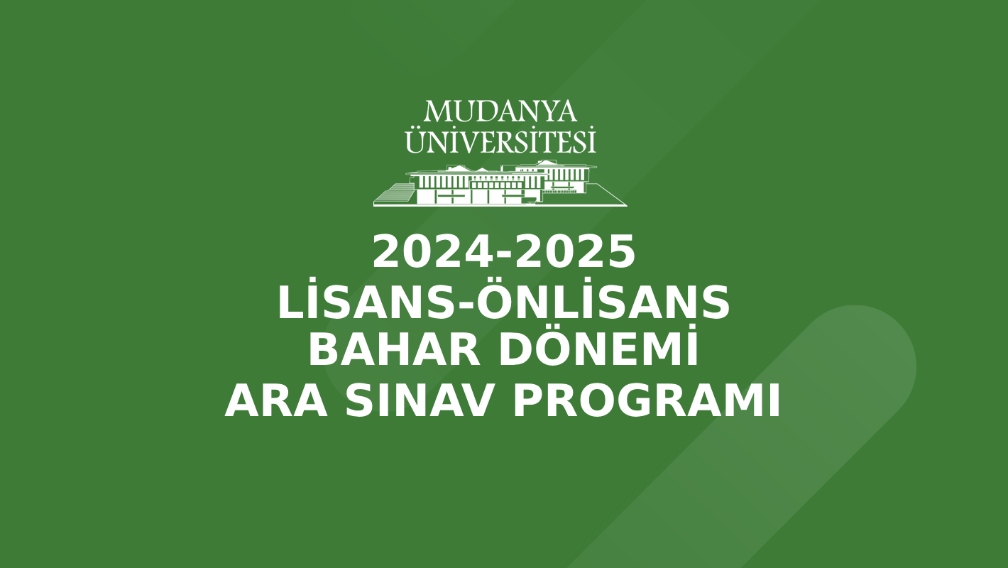 2024-2025 Akademik Yılı Bahar Dönemi Lisans-Önlisans Tüm Programlar Ara Sınav Programı
