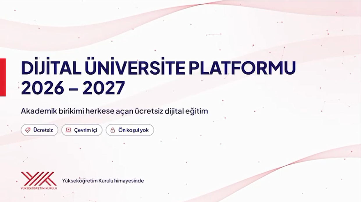 Dijital Üniversite Platformu’na Başvurular Başladı
