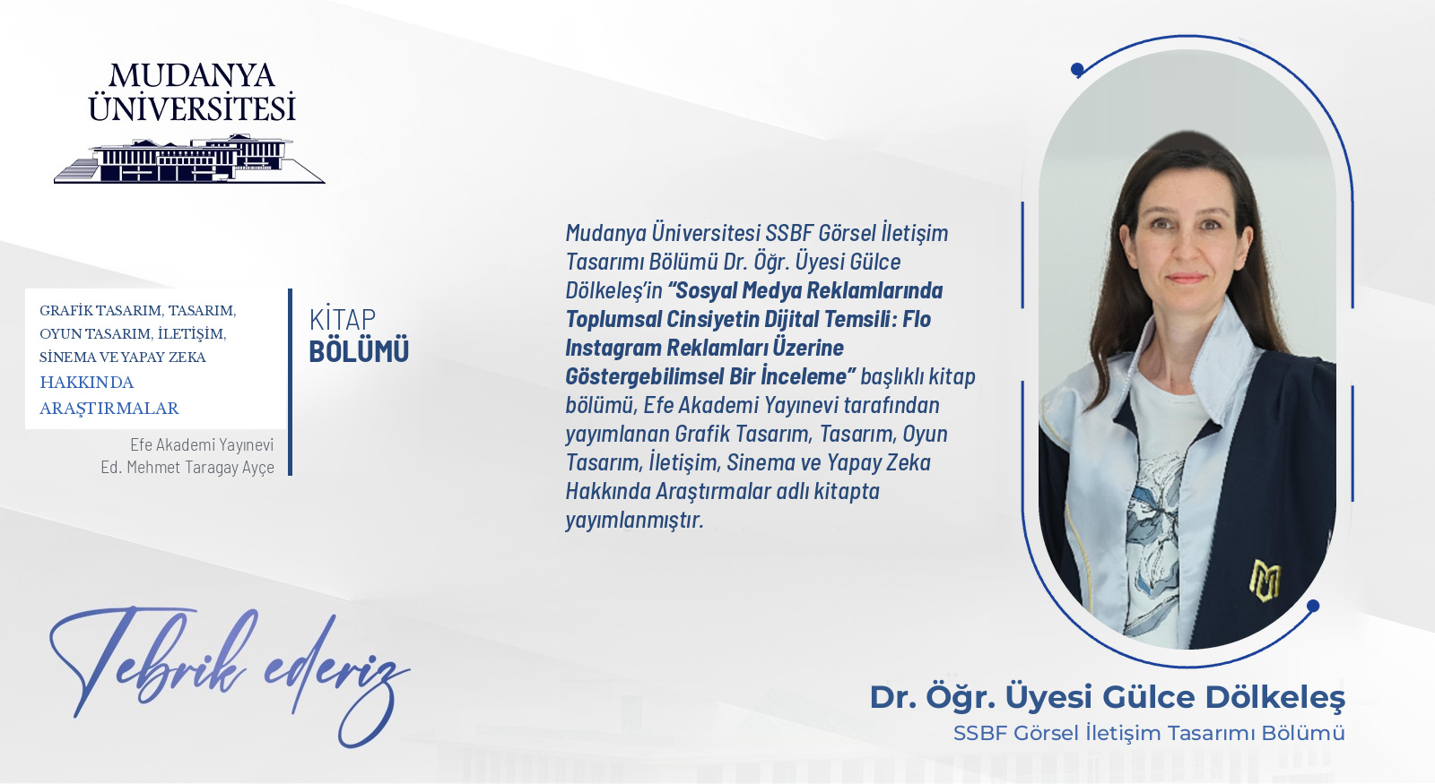 Dr. Öğr. Üyesi Gülce Dölkeleş’in Kitap Bölümü Efe Akademi Yayıncılık Tarafından Yayımlandı